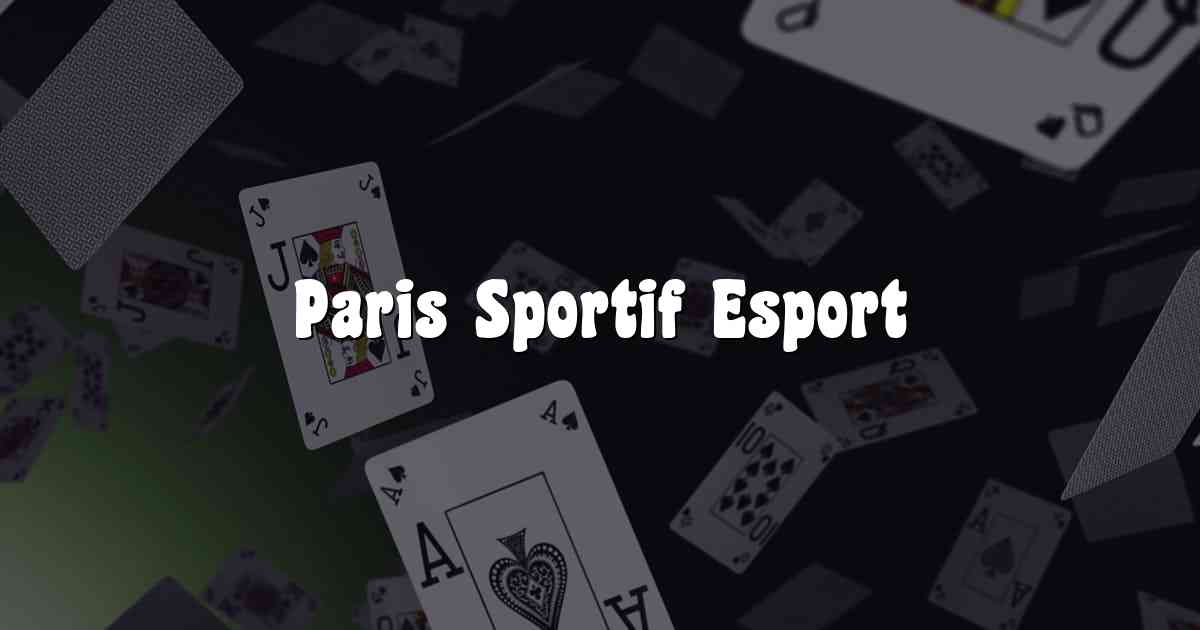 Paris Sportif Esport