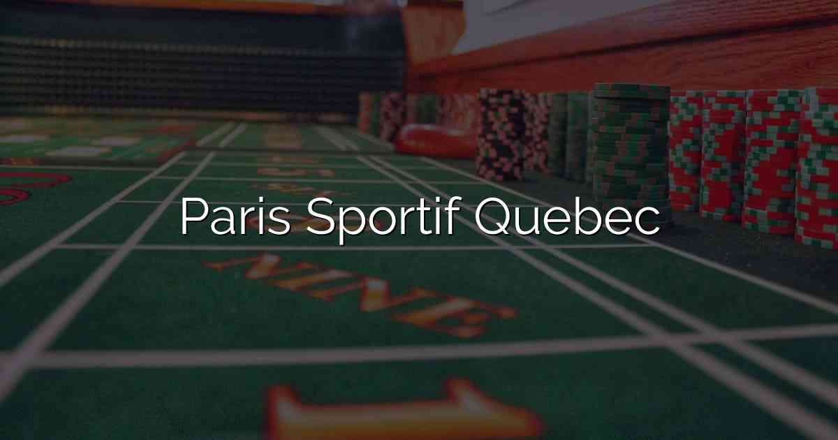 Paris Sportif Quebec