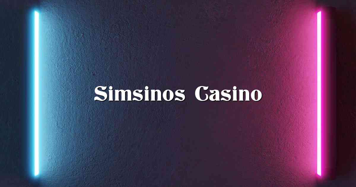 Simsinos Casino