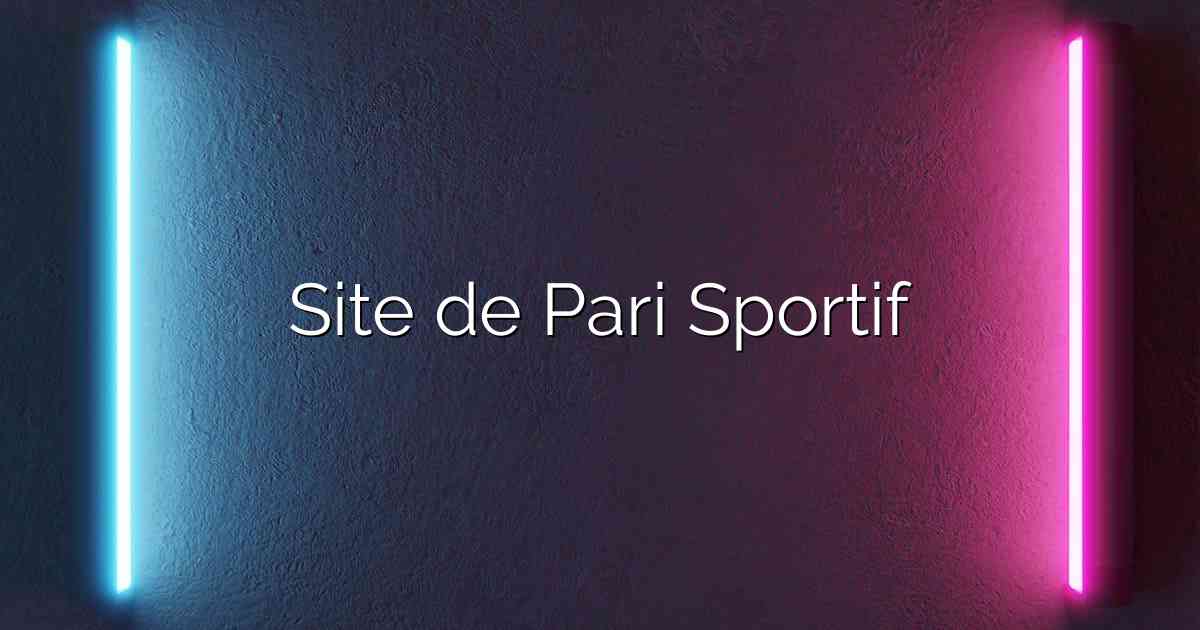 Site de Pari Sportif